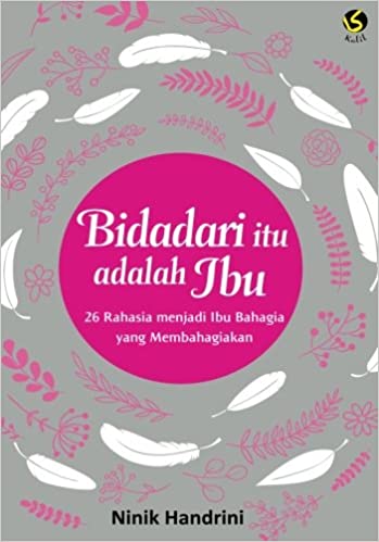 Bidadari itu Adalah Ibu