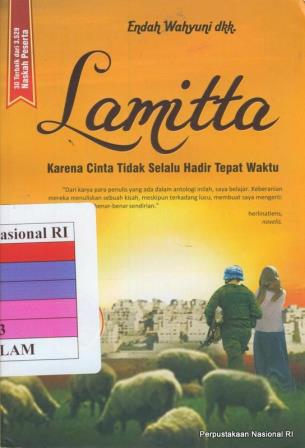 Lamitta Karena Cinta Tidak Selalu Hadir Tepat Waktu