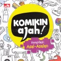 Komikin ajah ! kompilasi : asal-asalan