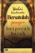 wahai saudaraku bersatulah jangan berpecah belah