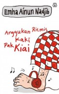 Anggukan ritmis kaki Pak Kiai