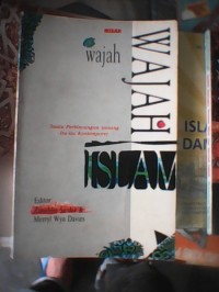 wajah-wajah islam: suatu perbincangan tentang isu-isu kontemporer