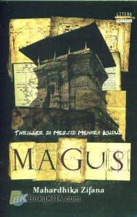 THRILLER DI MESJID MENARA KUDUS; MAGUS