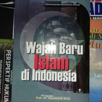 wajah baru islam di indonesia