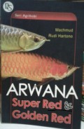 Arwana : super red dan golden red