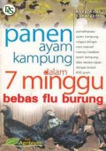 Panen ayam kampung dalam 7 minggu : bebas flu burung