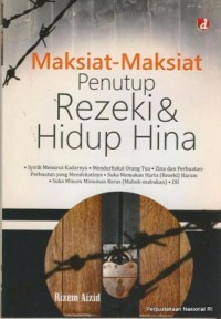 Maksiat-maksiat penutup rezeki & hidup hina