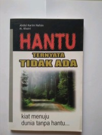 Hantu Ternyata Tidak Ada