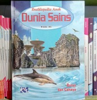 Ensiklopedia ringkas untuk anak : dunia sains bunyi dan cahaya