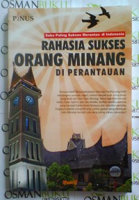 Rahasia Sukses Orang Minang Di Perantauan