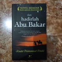 Dan hadirlah abu bakar Khalid Muhammad Khalid