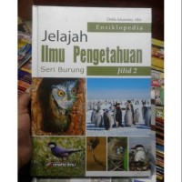 ensiklopedia jelajah ilmu pengetahuan seri burung jilid 2