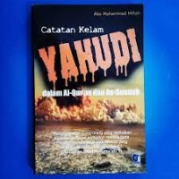 Catatan kelam yahudi dalam Al- Qur'an dan As-Sunnah