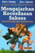 Mengajarkan kecerdasan sukses : meningkatkan pembelajaran & keberhasilan siswa