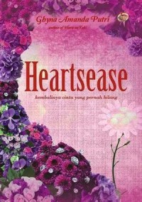 heartsease, kembalinya cinta yang pernah hilang