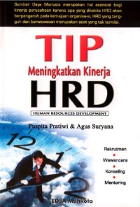 Tip meningkatkan kinerja hrd = (human resources development) : rekrutmen, wawancara, konseling, mentoring