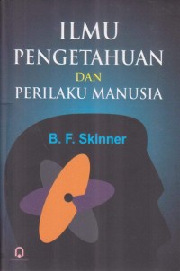 Ilmu pengetahuan dan perilaku manusia