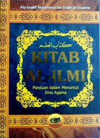 Kitab Al-Ilmi panduan dalam menuntut ilmu Agama