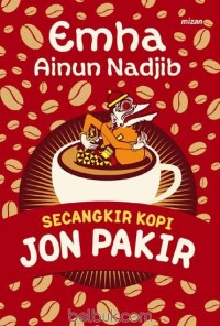 SECANGKIR KOPI JON PAKIR