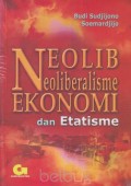 NEOLIBERALISME EKONOMI DAN ETATISME