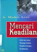 Mencari keadilan : kritik dan solusi terhadap praktik peradilan perdata di Indonesia