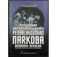 Pencegahan dan penanggulangan penyalahgunaan narkoba berbasis sekolah