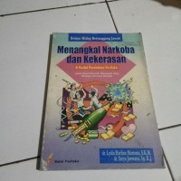 Belajar hidup bertanggung jawab, menangkal narkoba dan kekerasan