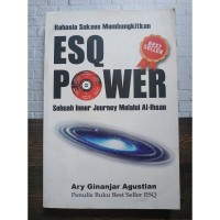 Rahasia sukses membangkitkan ESQ power : Sebuah inner journey melalui Al-Ihsan