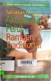 sehat dengan ramuan tradisional, taklukkan penyakit dengan akupresur perut dan ramuan tradisional